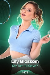 Lily Blossom - My Turn To Serve ?